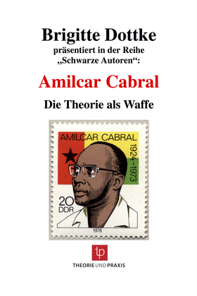 Amilcar Cabral, Die Theorie als Waffe