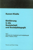 Einführung in die Sozialarbeit und Sozialpädagogik, Band 1, Teil 1